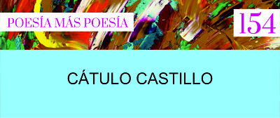 154. Poesía más Poesía: Cátulo Castillo