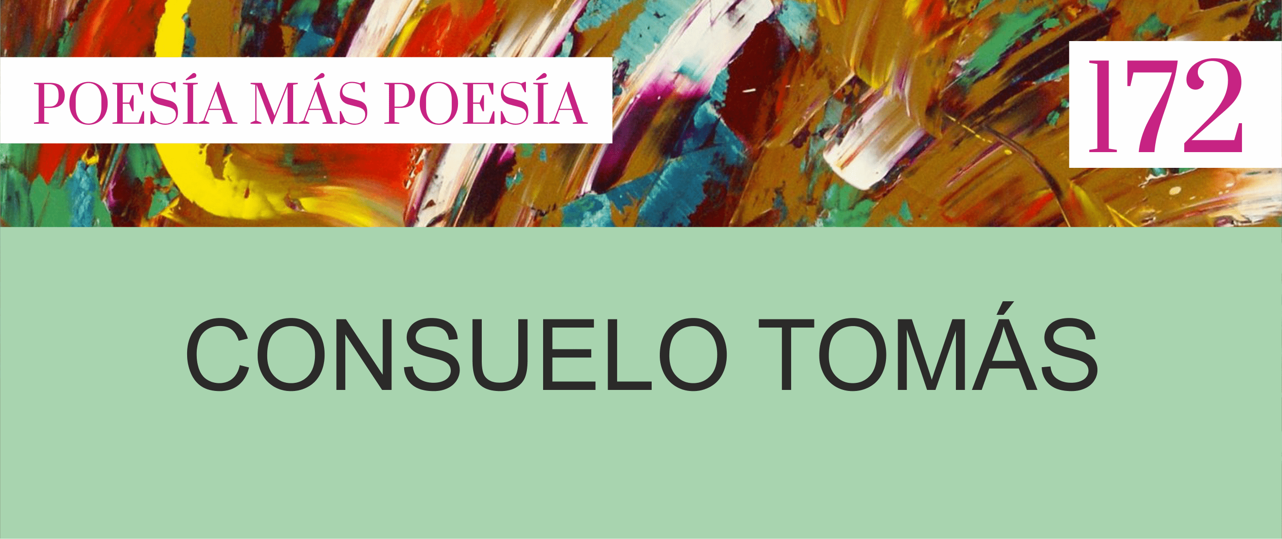 172. Poesía más Poesía: Consuelo Tomás