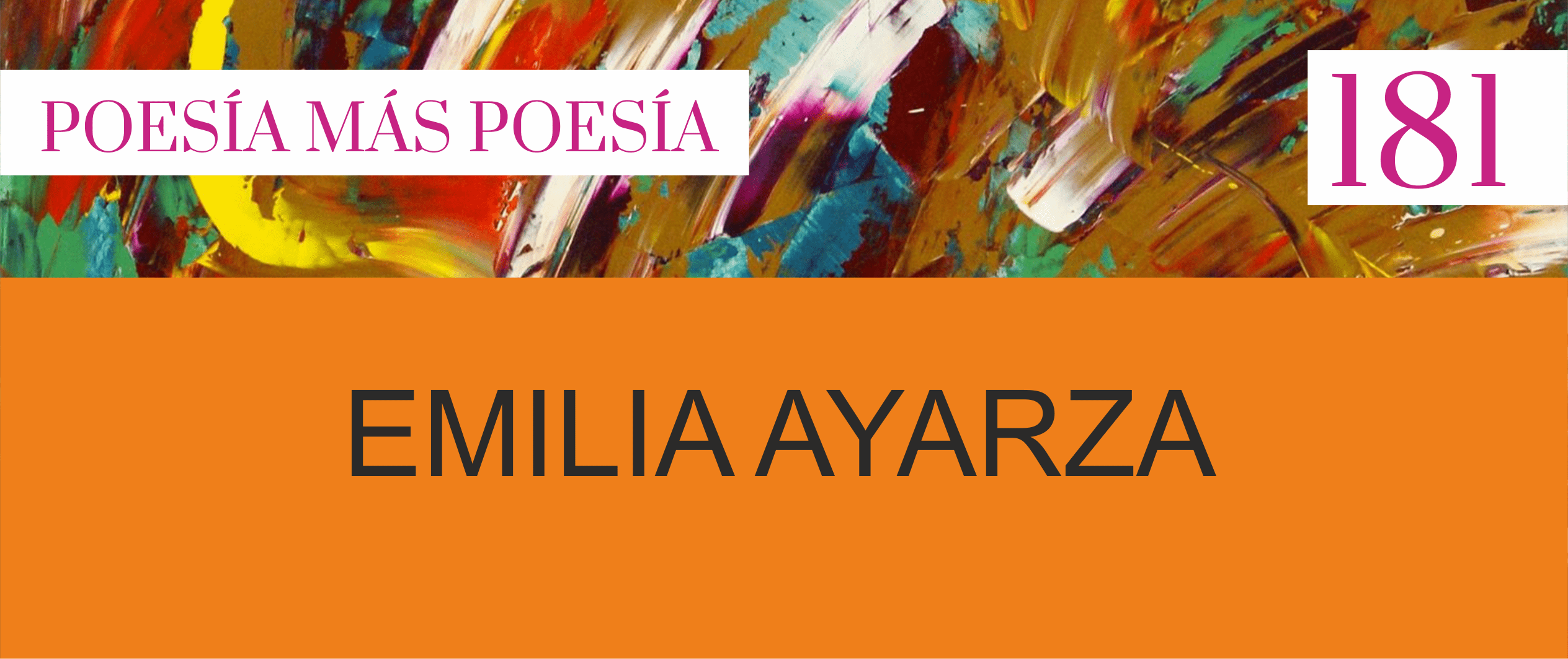 181. Poesía más Poesía: Emilia Ayarza