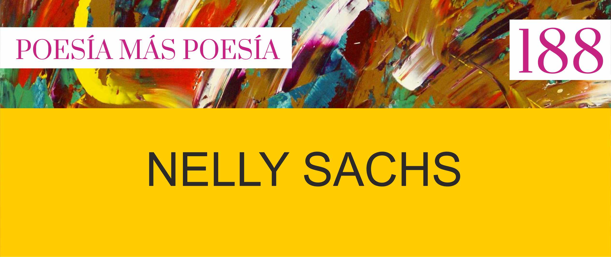 188. Poesía más Poesía: Nelly Sachs