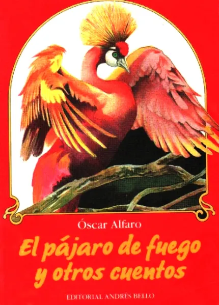 el pac2a1jaro de fuego de oscar alfaro - Poesia Online